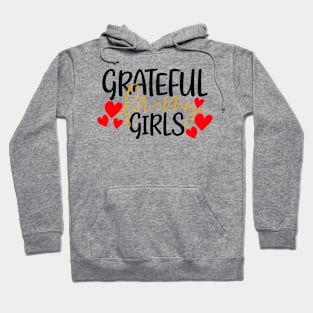 Grateful for my girls Hoodie